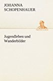 Jugendleben und Wanderbilder  N/A 9783842493292 Front Cover