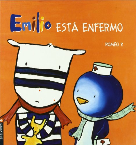 Emilio esta enfermo/ Emilio is Sick:  2008 9788426359292 Front Cover