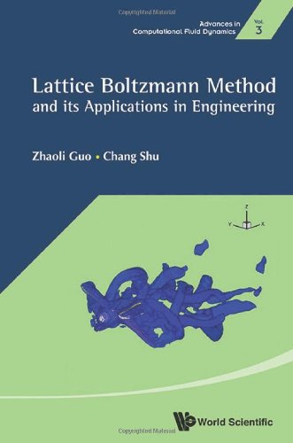 Lattice Boltzmann Method and Its' Applications in Engineering:   2013 9789814508292 Front Cover