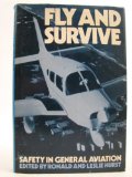 Fly and Survive : Safety in General Aviation  1985 9780003830293 Front Cover