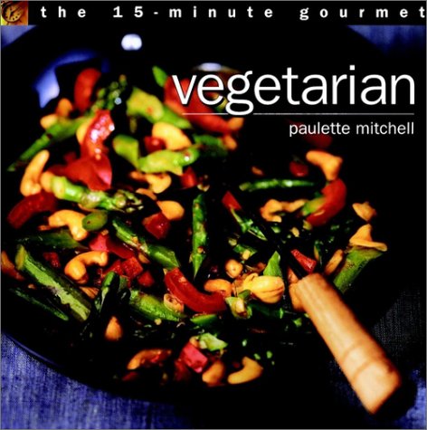 15-Minute Gourmet Vegetarian  1999 9780028635293 Front Cover