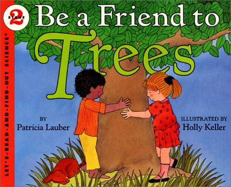 Be a Friend to Trees N/A 9780060215293 Front Cover