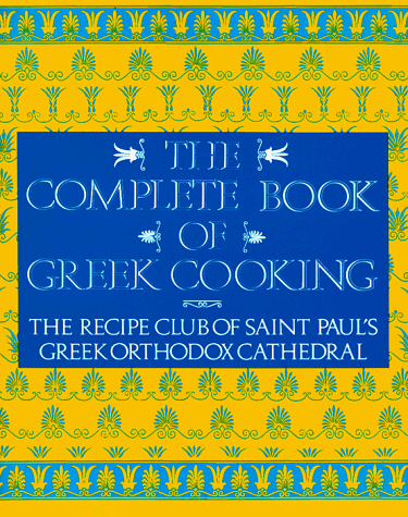 Complete Book of Greek Cooking  Reprint  9780060921293 Front Cover