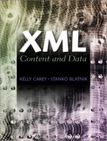 XML Content and Data  2002 9780130282293 Front Cover