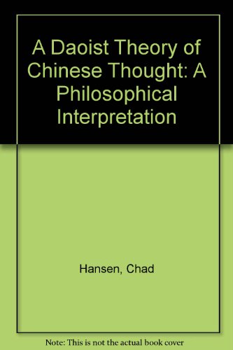 Daoist Theory of Chinese Thought A Philosophical Interpretation  1992 9780195067293 Front Cover