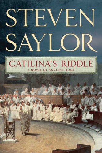 Catilina's Riddle A Novel of Ancient Rome N/A 9780312385293 Front Cover