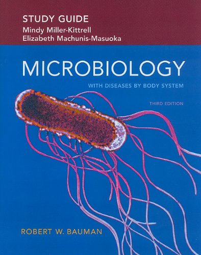 Study Guide for Microbiology with Diseases by Body System  3rd 2012 9780321716293 Front Cover