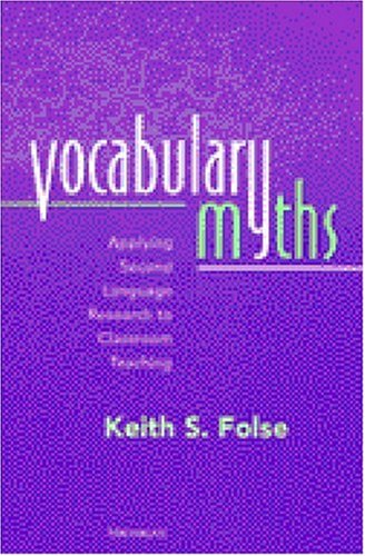 Vocabulary Myths Applying Second Language Research to Classroom Teaching  2004 9780472030293 Front Cover