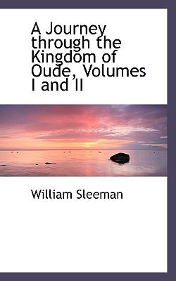 A Journey Through the Kingdom of Oude:   2009 9780559052293 Front Cover