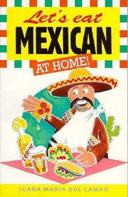 Let's Eat Mexican at Home!  1992 9780572017293 Front Cover
