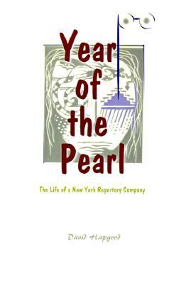 Year of the Pearl The Life of a New York Repertory Company N/A 9780595001293 Front Cover