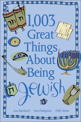 1,003 Great Things about Being Jewish   2006 9780740755293 Front Cover