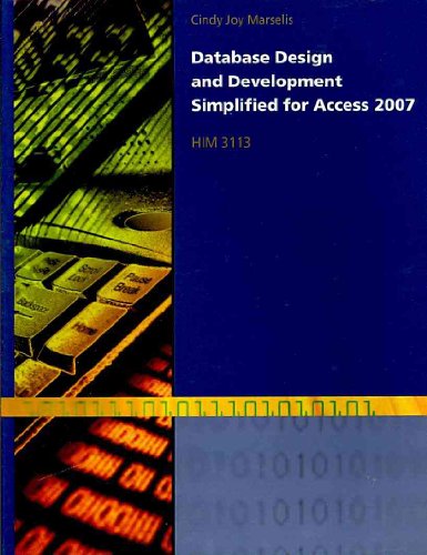 Custom Database Design and Development Simplified for Health Management  2009 9781111033293 Front Cover