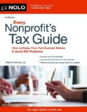 Every Nonprofit's Tax Guide How to Keep Your Tax-Exempt Status and Avoid IRS Problems 3rd 9781413319293 Front Cover