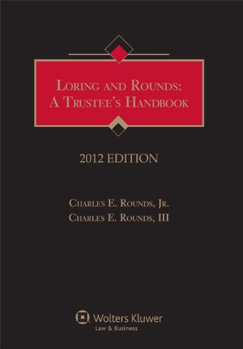 Loring and Rounds A Trustee's Handbook, 2012 Edition  2011 9781454813293 Front Cover