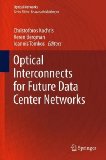 Optical Interconnects for Future Data Center Networks   2013 9781461446293 Front Cover