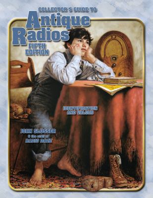Collectors Guide to Antique Radios  5th 2001 9781574322293 Front Cover
