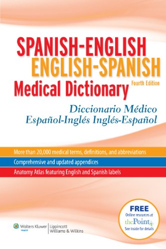 Spanish-English English-Spanish Medical Dictionary Diccionario Mï¿½dico Espaï¿½ol-Inglï¿½s Inglï¿½s-Espaï¿½ol 4th 2011 (Revised) 9781608311293 Front Cover