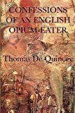 Confessions of an English Opium-Eater N/A 9781617205293 Front Cover