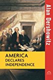 America Declares Independence  N/A 9781630260293 Front Cover