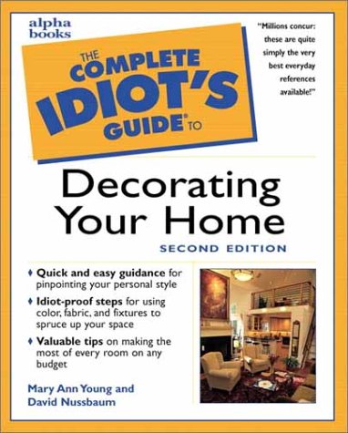 Complete Idiot's Guide to Decorating Your Home  2nd 2000 9780028638294 Front Cover