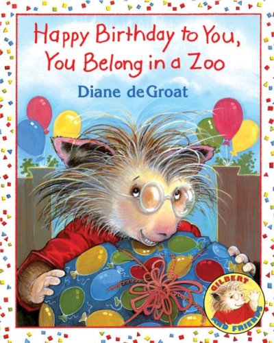 Happy Birthday to You, You Belong in a Zoo   2008 9780060010294 Front Cover