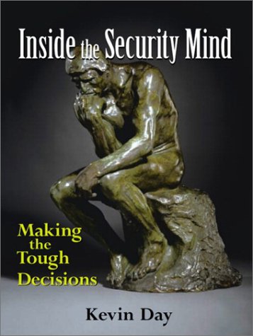 Inside the Security Mind Making the Tough Decisions  2003 9780131118294 Front Cover