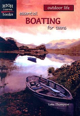 Essential Boating for Teens  N/A 9780613520294 Front Cover