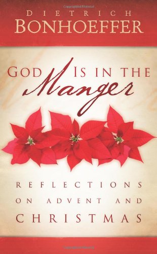 God Is in the Manger Reflections on Advent and Christmas  2010 9780664234294 Front Cover