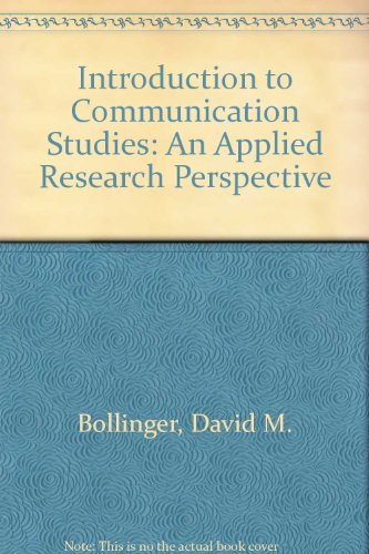 Introduction to Communication Studies An Applied Research Perspective 2nd (Revised) 9780757521294 Front Cover
