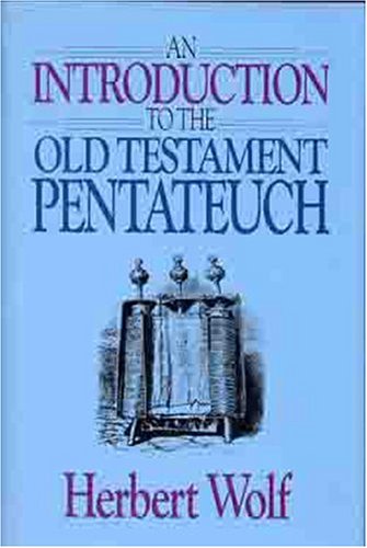 Introduction to the Old Testament Pentateuch  N/A 9780802441294 Front Cover