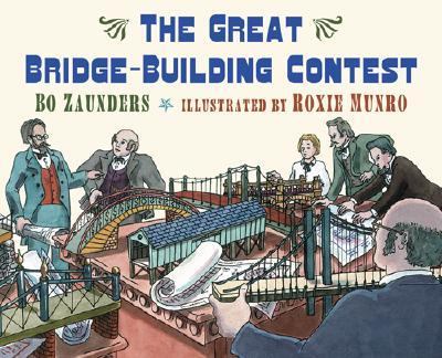 Great Bridge-Building Contest  2004 9780810949294 Front Cover
