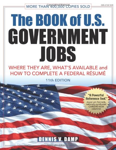 Book of U. S. Government Jobs Where They Are, What's Available, &amp; How to Complete a Federal Resume 11th 9780943641294 Front Cover