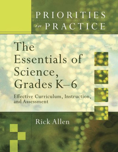 Essentials of Science, Grades K-6 Effective Curriculum, Instruction, and Assessment  2006 9781416605294 Front Cover