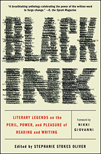 Black Ink Literary Legends on the Peril, Power, and Pleasure of Reading and Writing 37th 2018 9781501154294 Front Cover
