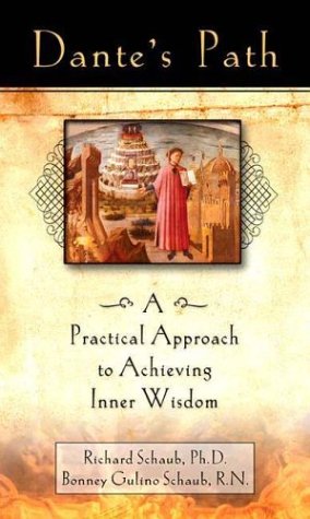 Dante's Path A Practical Approach to Achieving Inner Wisdom  2003 9781592400294 Front Cover