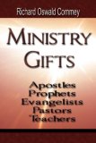 Ministry Gifts : Apostles, Prophets, Evangelists, Pastors and Teachers N/A 9781603830294 Front Cover