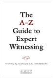 A-z Guide to Expert Witnessing:  2006 9781892904294 Front Cover