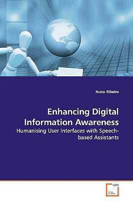 Enhancing Digital Information Awareness:   2009 9783639156294 Front Cover