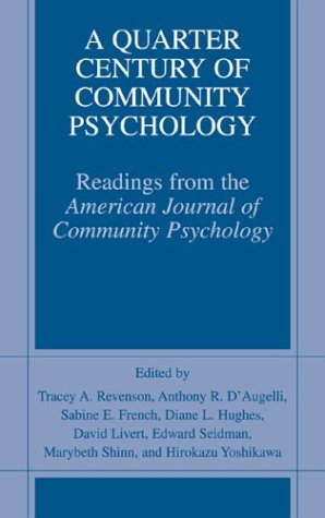 Quarter Century of Community Psychology Readings from the American Journal of Community Psychology  2002 9780306467295 Front Cover