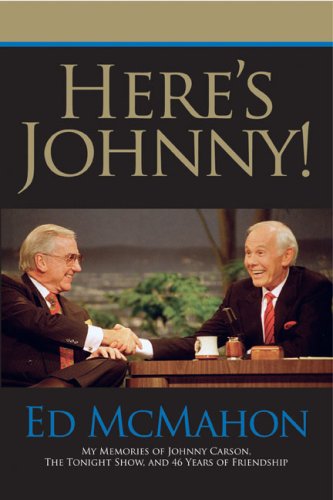 Here's Johnny! My Memories of Johnny Carson, the Tonight Show, and 46 Years of Friendship  2006 9780425212295 Front Cover