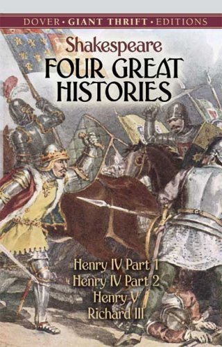 Four Great Histories Henry IV Part I, Henry IV Part II, Henry V, and Richard III  2006 9780486446295 Front Cover