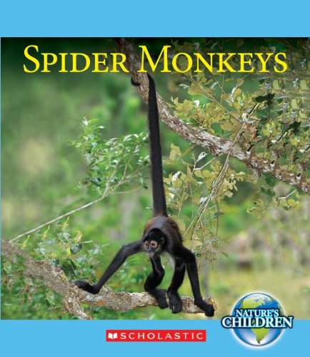 Spider Monkeys:   2014 9780531212295 Front Cover