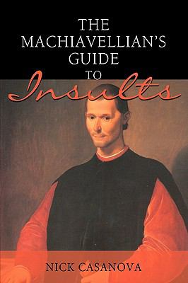 MacHiavellian's Guide to Insults   2008 9780595487295 Front Cover