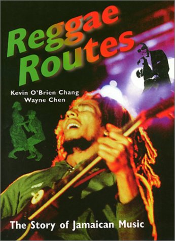 Reggae Routes The Story of Jamaican Music  1997 9781566396295 Front Cover