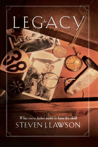 Legacy Ten Core Values Every Father Must Leave His Child  1998 9781576733295 Front Cover