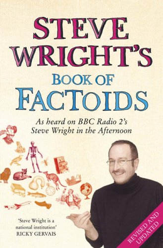 Steve Wright's Book of Factoids As Heard on BBC Radio 2's Steve Wright in the Afternoon  2006 9780007240296 Front Cover