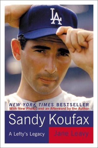 Sandy Koufax A Lefty's Legacy  2002 9780060933296 Front Cover