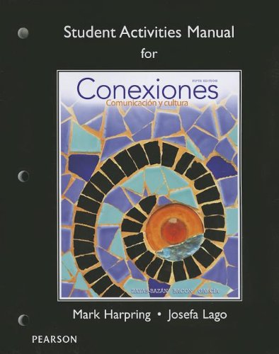 Conexiones / Connections Student Activities Manual: Comunicacion Y Cultura / Communication and Culture  2013 9780205899296 Front Cover