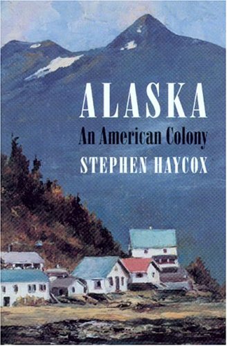 Alaska An American Colony N/A 9780295986296 Front Cover